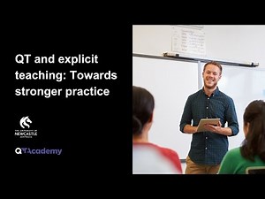 QT and explicit teaching: Towards stronger practice