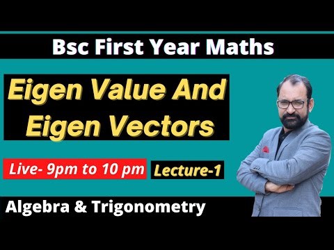 Bsc 1st year Maths paper 1 Chapter 4 unit 1 Eigen value and Eigen Vector \\ L-1