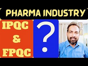 what is IPQC and FPQC ? | pharmaceutical industry