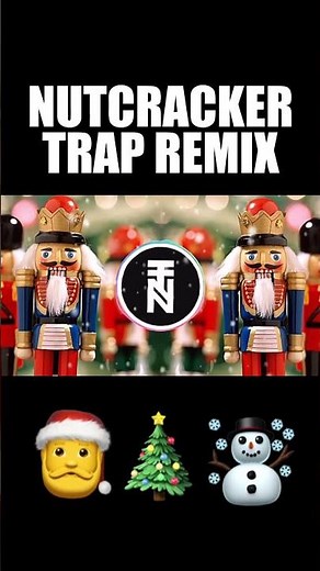 NUTCRACKER TRAP REMIX #trap #music #remix