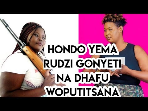 Dhafu na Gonyeti woputitsana (Hondo yemarudzi 2021)
