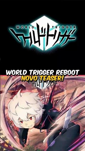 NOVO TEASER DO REBOOT DE WORLD TRIGGER! #worldtrigger #jumpfesta