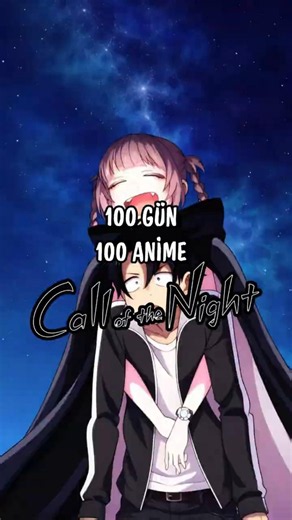 100 GÜN 100 ANİME ÖNERİSİ (Call of the Night)