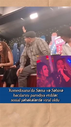EL MEDIA | "Komedixana" da mugenniler Səma və Səbinə bacılarını parodiya etdilər,sosial şəbəkələrdə viral oldu.. | Instagram