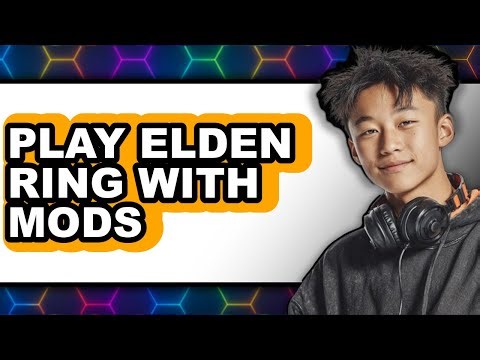 How To Play Elden Ring With Mods (Easy Method)