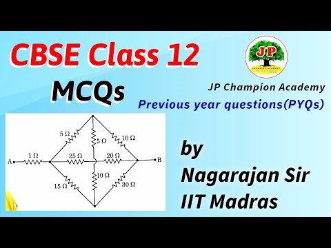 #17 MCQs current electricity Class 12 CBSE PYQS Physics Class 12 NCERT Nagarajan IIT Madras