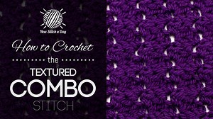 The Textured Combo Stitch :: Crochet Stitch #88