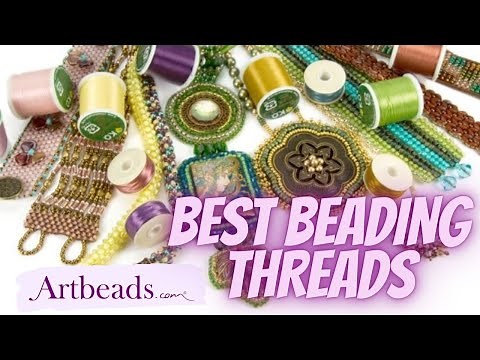 Best Beading Threads for Seed Beading and Jewelry-Making