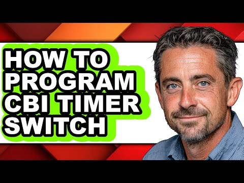 How to Program Cbi Timer Switch - Easy Guide