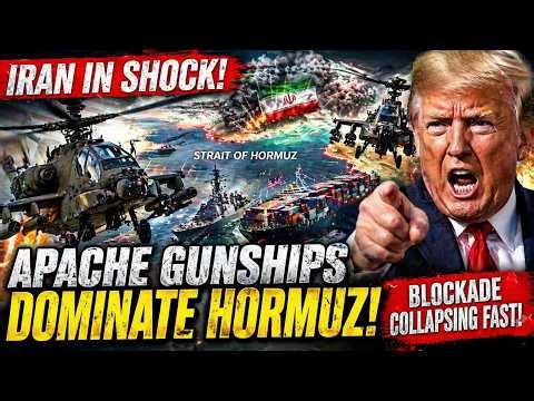 IRAN IN SHOCK! AH-64 Apache Gunships Rule the Strait of Hormuz — Blockade COLLAPSING FAST