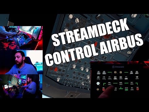 STREAMDECK + Airbus A320 Fenix FULL CONTROL