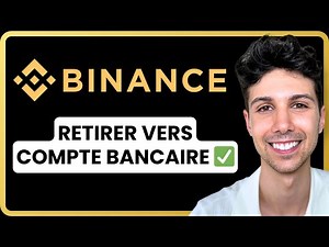 Comment retirer de Binance vers un compte Bancaire - Tutoriel Débutant