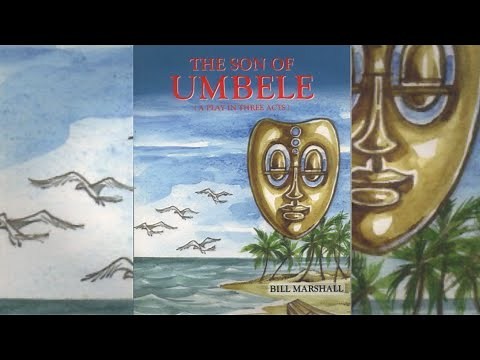 The Son of Umbele by Bill Marshal - Full Video