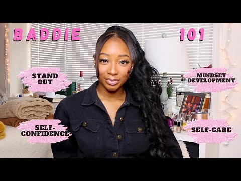 HOW TO BE A BADDIE // HOW TO BE CONFIDENT PT. 2 (STANDING OUT!!)