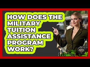 How Does the Military Tuition Assistance Program Work?