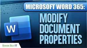 Microsoft Word 365 Advanced Document Properties Tips & Tricks