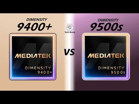 Dimensity 9400+ VS Dimensity 9500s | Kaun sa better hoga? | Dimensity 9500s Vs Dimensity 9400+