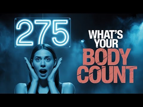 What’s Your Body Count? | Modern Relationships, Sexual Double Standards & Society’s Views