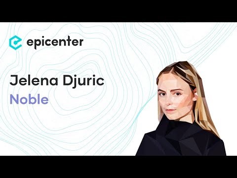 Noble: Solving Crypto's Liquidity Problem, One Chain at a Time - Jelena Djuric Ep619