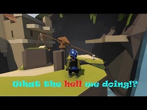 Human: Fall Flat Funny Moments - We Totally know what we're doing