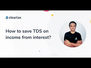 How to save TDS on income from interest?
