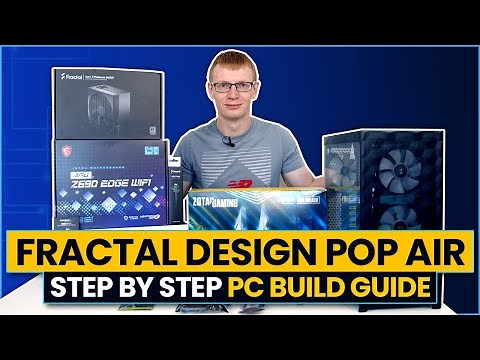 Fractal Design Pop Air Build - Step by Step Guide