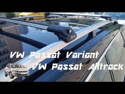 Montage Dachträger mit reling VW Passat B7 Alltrack / Variant