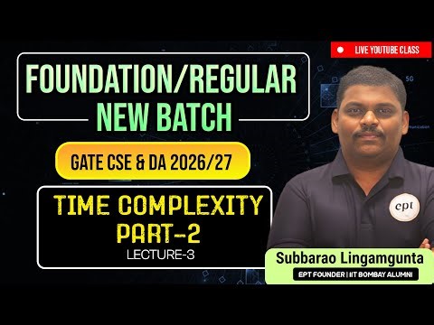 Time Complexity-2 | GATE CSE & DA 2026/27 | Lecture 3 | Foundation/Regular