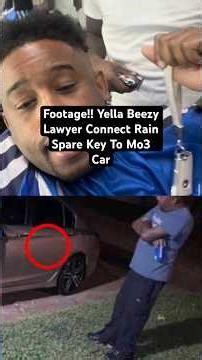 Feds Captured Mo3 Manager Rainwater After Yella Beezy Lawyer Connect Rain Spare Key To Mo3 Car