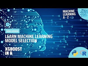 Learn Machine Learning | Model Boosting - XGBoost in R Language