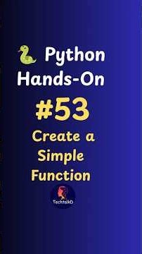 Python Functions for Beginners | Create Your First Function in Python | Python Hands-On #53