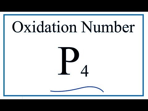 How to find the Oxidation Number for P in P4 (Tetraphosphorous)