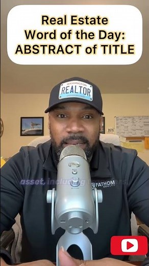 WHAT IS AN ABSTRACT OF TITLE? | Real Estate Word of the Day | First Time Home Buyers Tips #shorts