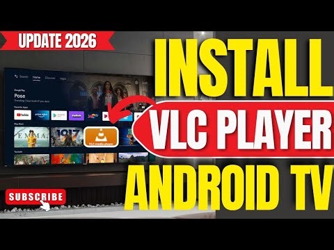✅2026 UPDATE: How To Install VLC Player on ANY Android TV, TV Box or Google TV!
