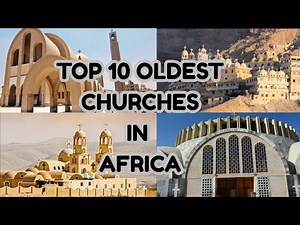 The Oldest Churches in Africa | Ancient Christian Sites You Must See