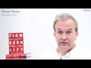 Rowan Moore: Slow Burn City