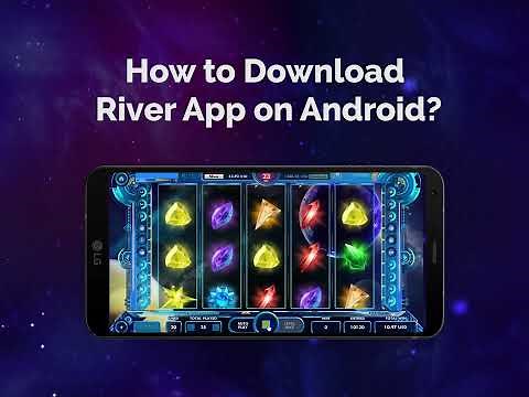 How to Download the Riversweeps App on Android? Phone or Tablet.