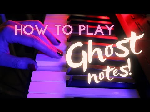 How to play GHOST NOTES on piano!