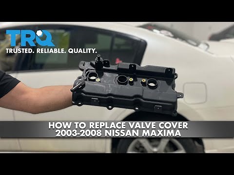 How To Replace Valve Cover 2003-08 Nissan Maxima