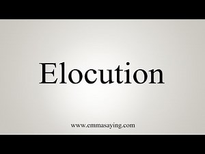 How To Say Elocution