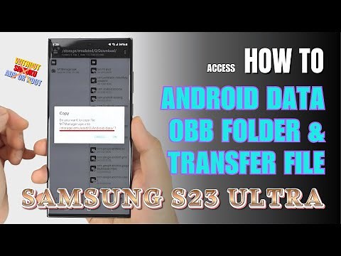 How to access Android Data and OBB folder & transfer files Samsung Galaxy S23 Ultra