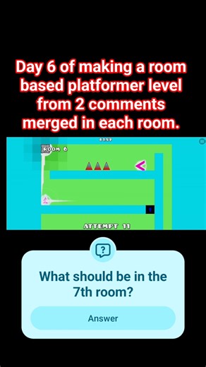 Day 6 of making a room based platformer level from 2 comments merged in each room. #geometrydash #gd