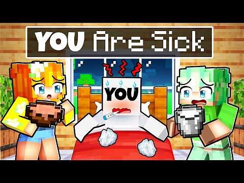 YOU are SICK in Minecraft!