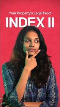Index II: The Document That Can Save You Lakhs | Ghar.tv