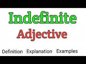 indefinite adjective | What is indefinite adjective? | Indefinite adjective examples | #adjective
