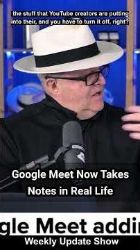 Google Meet Now Takes Notes in Real Life
