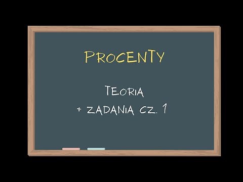 JAK OBLICZAĆ PROCENTY CZ. 1 z 2 Matematyka Szkoła Podstawowa Klasa 6