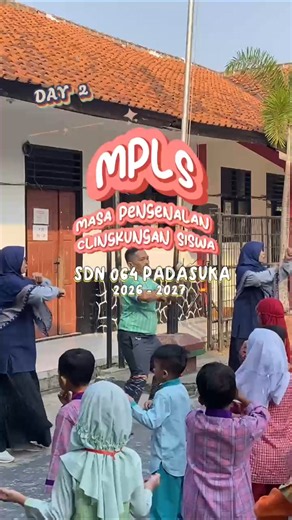 Masa Pengenalan Lingkungan Sekolah (MPLS) Kelas 1 Tahun Ajaran 2026-2027 Day 2 ◇Selasa, 14 Juli 2026