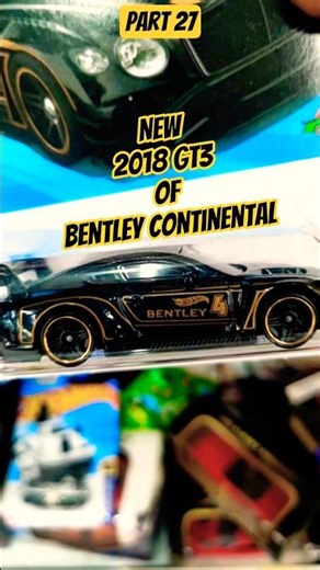 New Casting Bentley Continental GT3 By Hot Wheels