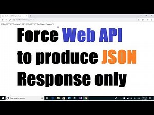 Web API 5; Force Web API to send JSON response